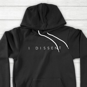 I Dissent Ruth Bader Ginsburg RBG Quote Feminism Feminist Gift Unisex Pullover Hoodie