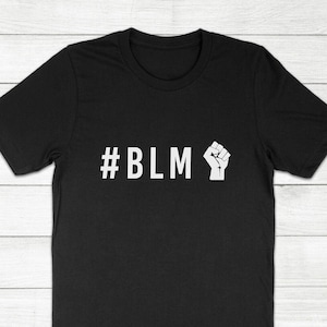 Black Lives Matter #BLM BLM Fist No Justice No Peace Hashtag Gift Super Soft Cotton Unisex T-Shirt