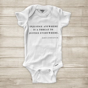 Justice MLK Quote Civil Rights Black Lives Matter Injustice Gift Super Soft Cotton Baby Infant Gerber® Bodysuit Onesie