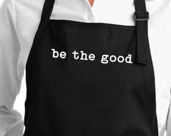 Positive Inspiration Apron Full Length: Be A Good Human