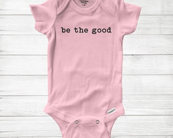 Be The Good Baby Onesie Bodysuit: Super Soft Cotton, Be Kind, more kindness please