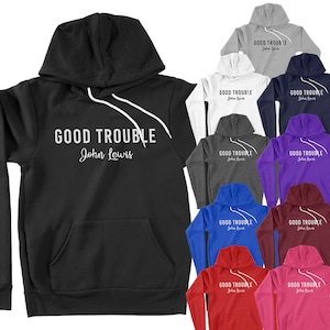 Good Trouble John Lewis Black Lives Matter Protest Civil Rights Activist BLM Gift Unisex Pullover Hoodie