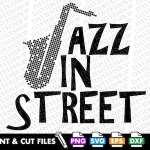 Fichier vectoriel Svg dans la rue à téléchargement des cliparts pour Cricut Silhouette (Svg, Png, Eps, Dxf) Musique jazz png dtg Musicien de jazz png Saxophone