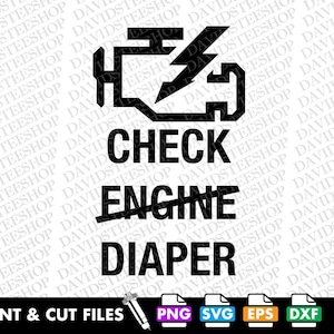 Check Engine Svg, Check Engine Diaper Svg Vector Cut File Clipart Download for Cricut Silhouette (Svg, Png, Eps, Dxf) New Baby Funny png dtg