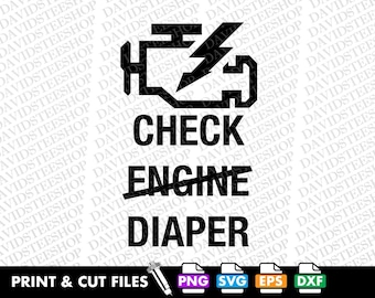 Check Engine Diaper SVG: Funny Baby Clipart (Digital Download) 300 DPI png dtg