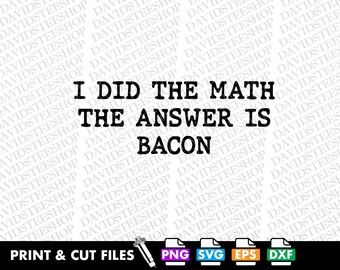 Funny Math SVG, Bacon Meme Clipart, Cut File (Digital Download) EPS, PNG files