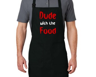 Funny BBQ Apron, "Dude With the Food", Chef Apron with Pockets