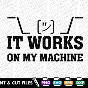 面白いコーディングの引用 SVG: 私のマシンでは動作します (デジタルダウンロード) PNG