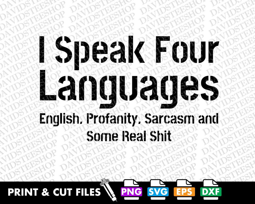I Speak Four Languages English Svg Vector Cut File Clipart Download for