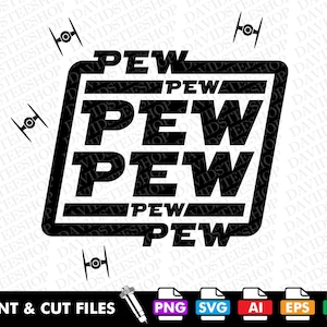 Pew Pew Pew Pew Pew Star Wars TIE Kämpfer Magische Vacay Reise SVG Vektor geschnitten Datei Clipart Download für Cricut Silhouette (Svg, Png, Eps, Ai, Dxf)