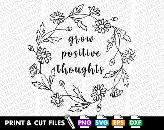 Pode incluir: Ilustração em preto e branco de uma coroa de flores com o texto "grow positive thoughts" no centro.