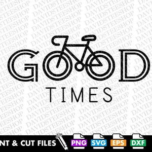May include: Black and white graphic design with a bicycle silhouette and the text "GOOD TIMES".