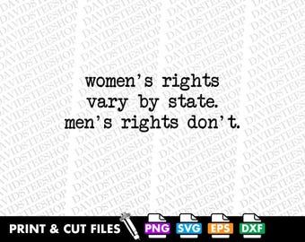 Feminist SVG: Women's Rights Vary By State Cut File Clipart (Digital Download) png dtg