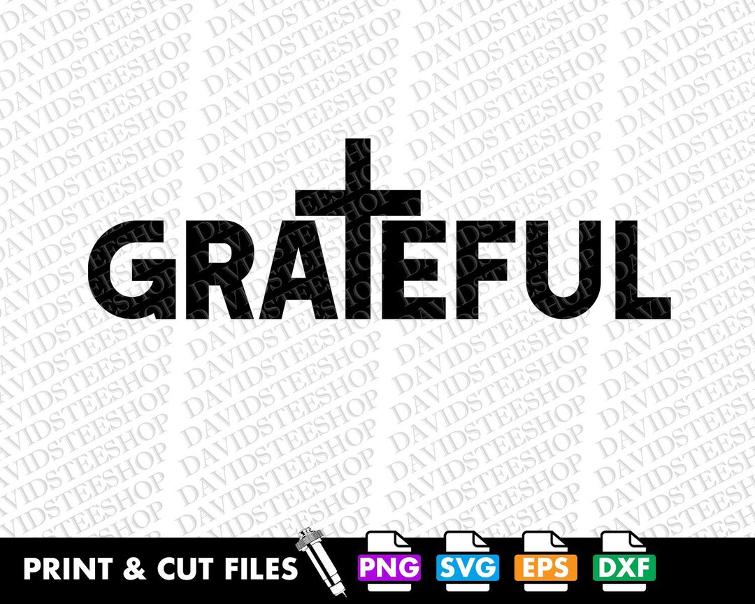 Grateful Svg Vector Cut File Clipart Download for Cricut Silhouette ...