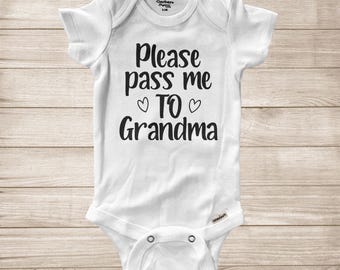 Please Pass Me To Grandma Baby Bodysuit - Super Soft Gerber Onesie