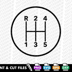 May include: Black and white graphic of a car's manual transmission gear shift pattern. The design includes the letters 'R', and numbers '1, 2, 3, 4, 5' within a circular frame. The words 'PRINT & CUT FILES' are at the bottom.