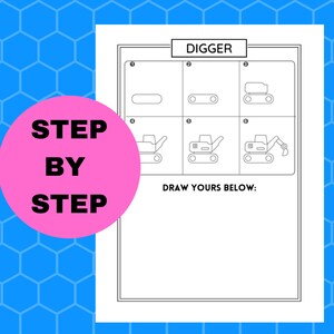Pu&ograve; includere: Una guida passo passo su come disegnare una escavatrice. L'immagine mostra sei passaggi, a partire da un semplice rettangolo e terminando con una escavatrice completamente disegnata. Il testo "DIGGER" &egrave; in cima alla pagina. Il testo "DRAW YOURS BELOW" &egrave; in fondo alla pagina.
