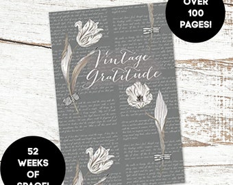 Vintage Gratitude: A 52-Week Gratitude Journal with Affirmations, Daily Gratitude Prompts & More!