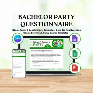 May include: A laptop and smartphone display a bachelor party questionnaire. The text reads "Bachelor Party Questionnaire" and includes Google Forms and Canva templates. The design features green and white accents, with a logo that says "Michael's Bachelor Party".