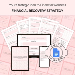 May include: A pink and white digital planner template for Google Docs, titled "Financial Recovery Strategy: Your Strategic Plan to Financial Wellness". The template includes sections for budgeting, debt management, and savings goals.