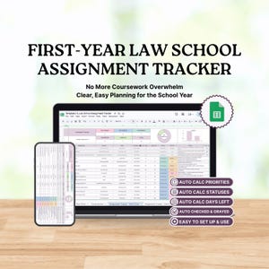 May include: A digital assignment tracker template for law students displayed on a laptop and smartphone screen. The interface features tables, charts, and text reading FIRST-YEAR LAW SCHOOL ASSIGNMENT TRACKER, No More Coursework Overwhelm, and Auto Calc features.