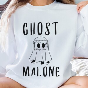 Ghost Malone Sweatshirt, Halloween Sweatshirt, Cute Ghost shirt, Funny Halloween Crewneck, Spooky Sweatshirt, Stay Spooky, Halloween tee