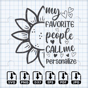 Gepersonaliseerde custom oma SVG-ontwerp - mijn favoriete mensen noemen mij oma SVG-bestand voor Cricut oma shirt SVG zonnebloem digitale download
