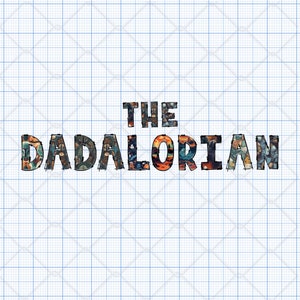 El Día del Padre Dadaloriano Png Pdf DTG Directo a la Prenda DTF Directo a la Película Archivo de Corte Digital Sublimación Sawgrass