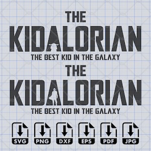 O Kidalorian Melhor Garoto da Galáxia SVG Png Eps Dxf Pdf DTF Direto para filme Arquivo de corte digital Cricut Maker Silhouette Cameo 4