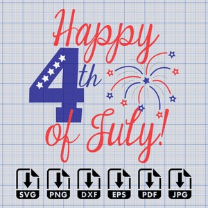 Feliz 4 de julio SVG, 4 de julio Descarga digital Archivo de corte PNG Eps Dxf Pdf DTF Directo a película Cricut Maker Silhouette Cameo 4