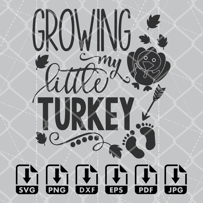 Growing My Little Turkey SVG Png Eps Dxf Pdf DTF Direct To Film, DTG Direct To Garment, Cricut Maker, Silhouette Cameo 4, Glowforge Laser Cut, Sawgrass Sublimation. Laser engraving, Expecting Mom To Be, prego,