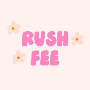 Rush Fee