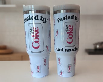 fueled by Diet Coke 40oz Tumbler - With handle and straw  - Sublimation- Tumbler with handle. Anxiety. Diet coke and anxiety.