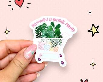 Le bonheur, c'est d'acheter des plantes Sticker - 2,5 pouces - Sticker en vinyle - waterproof - tik tok - Millenial - Mama