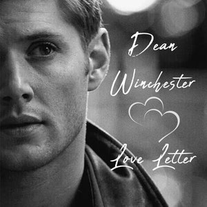 Dean Winchester love letter DOWNLOAD Supernatural German/English