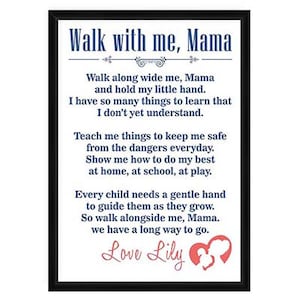 Mum Poema personalizzato - Walk with Me Mama - Mothers Day Poster Print - Regalo di Natale per mamma - Regalo per mamma dai bambini
