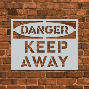 Danger Keep Away Sign Stencil