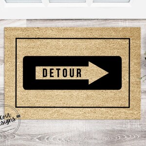Detour Welcome Mat | Funny Personalized Doormat | Custom Welcome Mat | Unique Housewarming Gift | Funny Gift | New Home Decor | Closing Gift