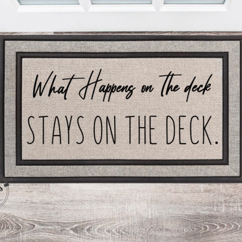 What Happens on the Deck Stays on the Deck Doormat Rug Funny Etsy