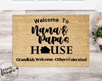 Welcome to Nana and Papas House Doormat | Funny Doormat | Welcome Mat | Housewarming Gift | Funny Gift | New Home | Closing Gift