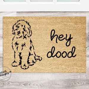 Hey Dood Golden Doodle Dog | Goldendoodle Doormat | Labradoodle Doormat | Welcome Mat | Housewarming Gift | Closing Gift | Cute Dog Puppy