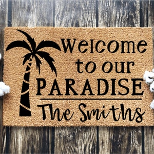 Welcome To Our Paradise Custom Name | Welcome Mat | Housewarming Gift | New Home | Closing Gift  | Vacation Home Doormat