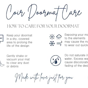 May include: A white graphic with navy blue text that reads "Coir Doormat Care" and "How to Care for Your Doormat." Instructions include keeping the mat dry, avoiding elements, and not saturating it with water.