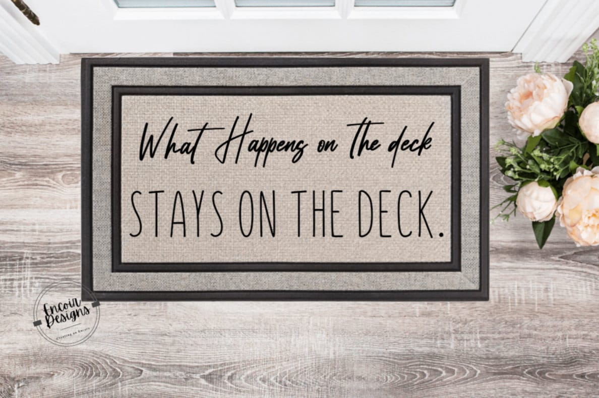 Water Resistant What Happens on the DECK Stays Perfect Etsy
