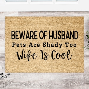 Funny Doormat, Beware Husband Pets Wife Is Home Decor