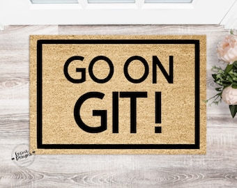 Go On Git Mat | Personalized Door Mat | Funny New Home Welcome Mat | Trespassers Beware Mat | Home Decor | Housewarming | Fun Closing Gift