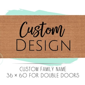 Custom 36 x 60 inch doormat,3ft x 5ft Doormat,X-Large Doormat,Double Door Doormat,Estate Doormat,Extra Wide Doormat,Large Front doormat