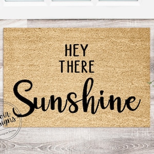 Hey There Sunshine Hello Welcome | Funny Doormat | Welcome Mat | Housewarming Gift | New Home Closing Gift  | Spring Seasonal Decor
