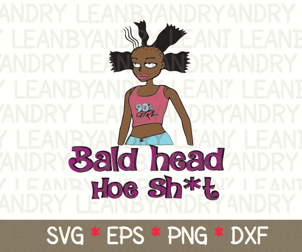 Bald Head Hoe Shit Svg Svg Pdf Png Pdf Svg | Etsy