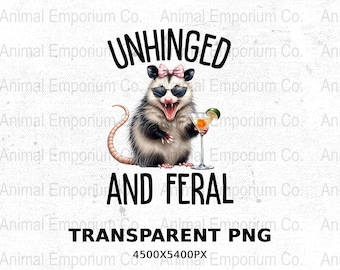 Unhinged and Feral Opossum Clipart Transparent PNG File, Possum with Sunglasses Sublimation Digital Download, Sarcastic Feral Possum Shirt